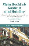 Mein Recht als Gastwirt und Hotelier: Gastwirtschaften, Hotels und Pensionen eröffnen und betreiben (dtv Beck Rechtsberater) Professional & Reference Books