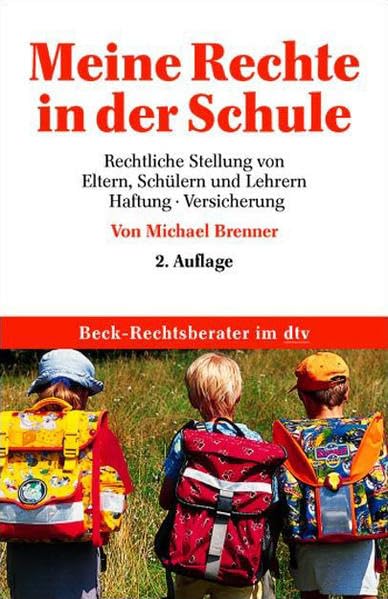 Meine Rechte in der Schule: Rechtliche Stellung von Eltern, Schülern und Lehrern, Haftung, Versicherung (dtv Fortsetzungsnummer 70, Band 5665) Parents & Children