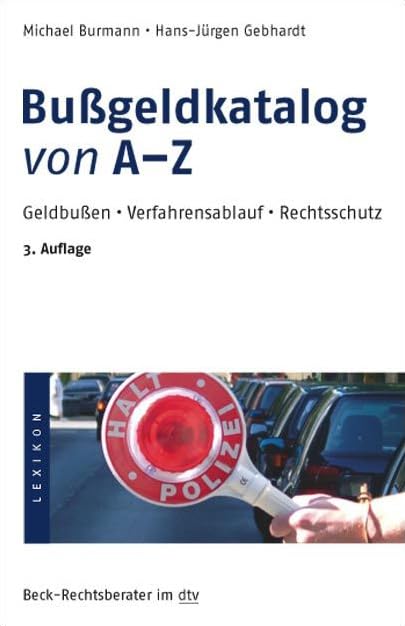 Bußgeldkatalog von A - Z: Geldbußen, Verfahrensablauf, Rechtsschutz Law