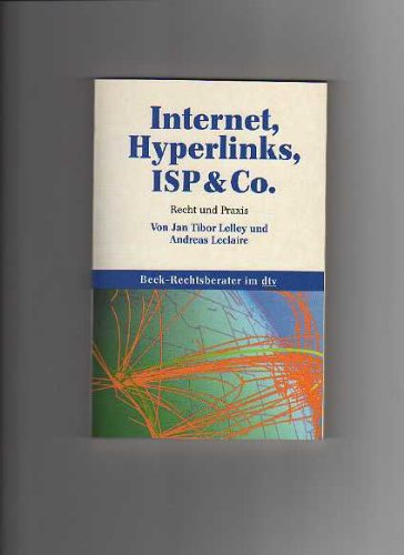 Internet, Hyperlinks, ISP & Co.: Recht und Praxis (dtv Beck Rechtsberater) Books