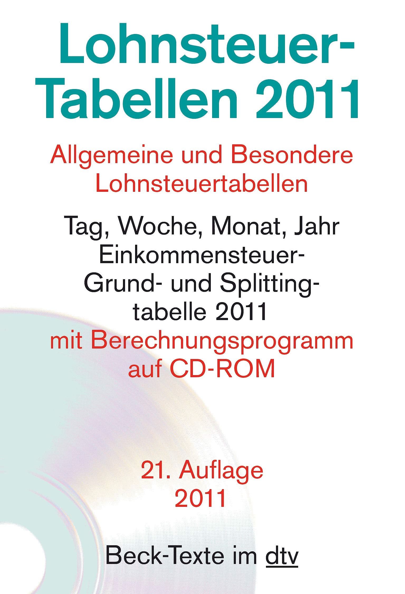 Lohnsteuer-Tabellen 2011: Allgemeine und Besondere Lohnsteuertabellen Law