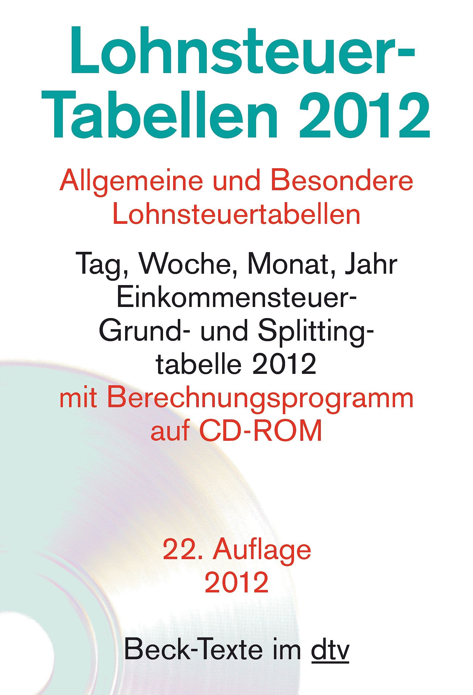 Lohnsteuer-Tabellen 2012: Allgemeine und Besondere Lohnsteuertabellen Law