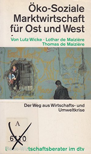 Öko-Soziale Marktwirtschaft für Ost und West (dtv Beck Wirtschaftsberater) Business, Finance & Career