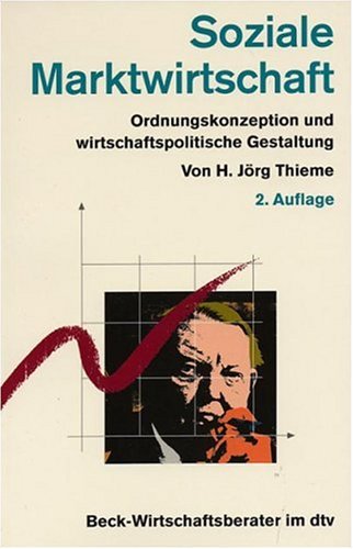 Soziale Marktwirtschaft: Ordnungskonzeption und wirtschaftspolitische Gestaltung (dtv Fortsetzungsnummer 0, Band 5817) Business, Finance & Career