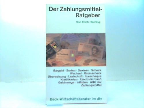 Der Zahlungsmittel-Ratgeber (dtv Beck Wirtschaftsberater) Business, Finance & Career