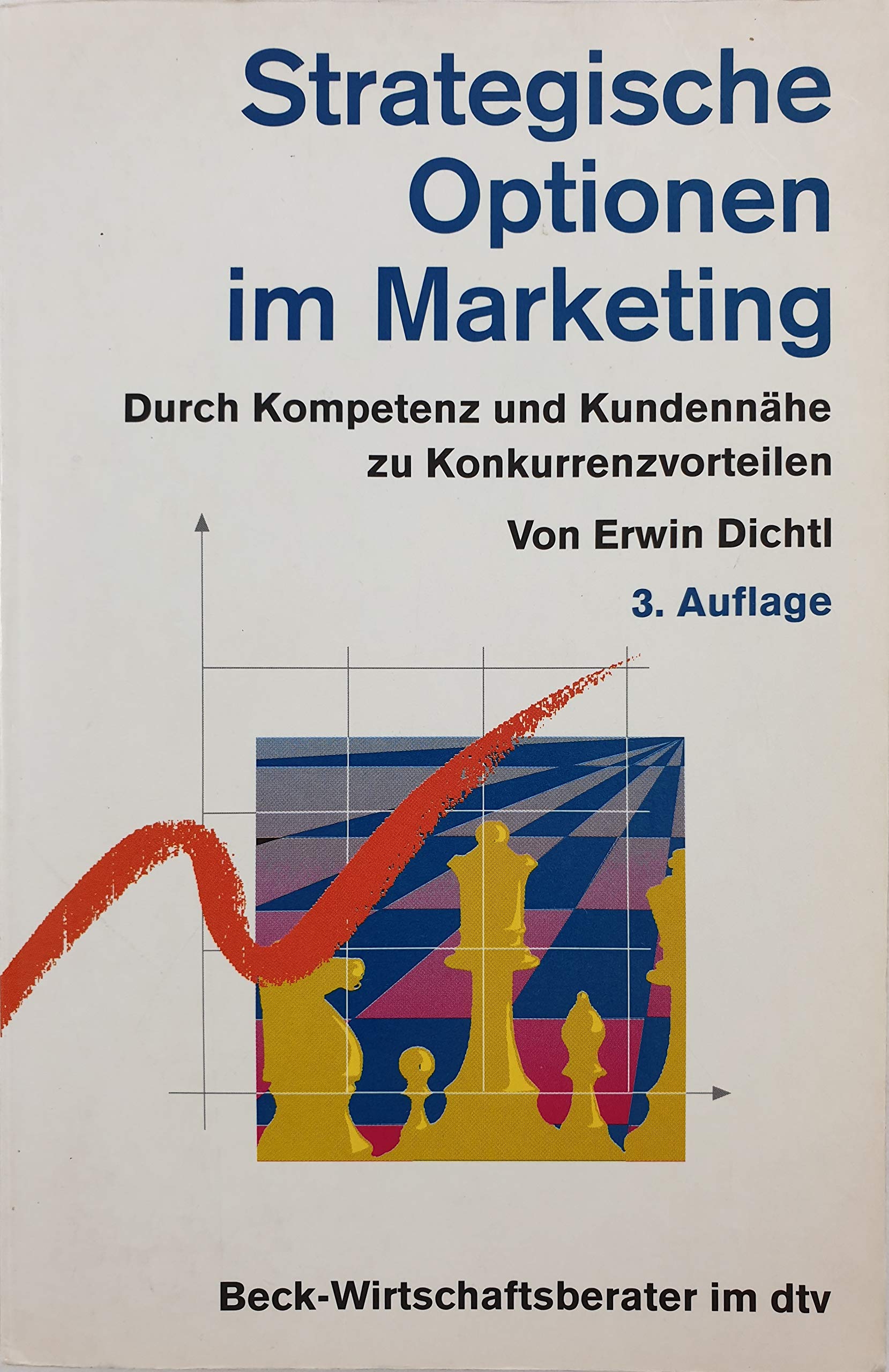 Strategische Optionen im Marketing: Durch Kompetenz und Kundennähe zu Konkurrenzvorteilen (dtv Beck Wirtschaftsberater) Business, Finance & Career