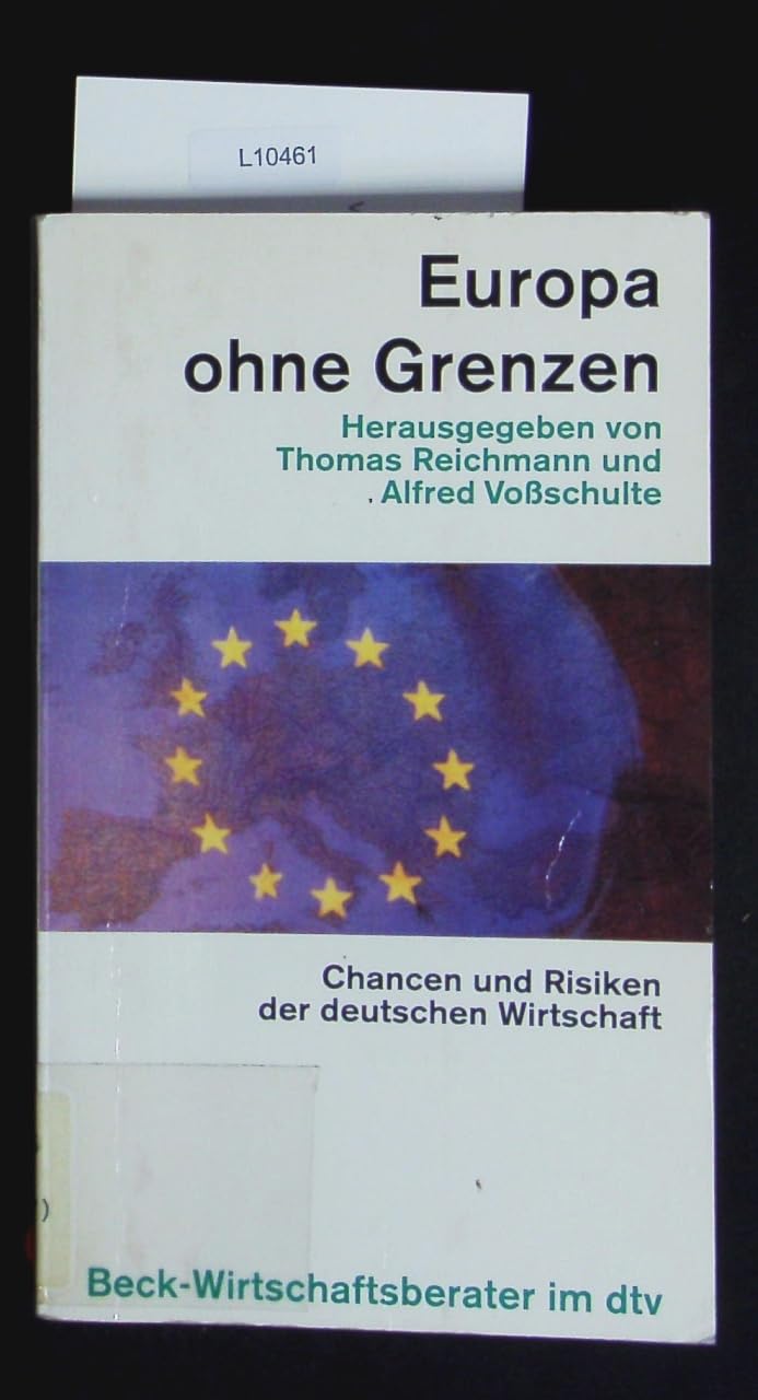 Europa ohne Grenzen: Chancen und Risiken der deutschen Wirtschaft (dtv Beck Wirtschaftsberater) Business, Finance & Career