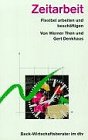 Zeitarbeit: Flexibel arbeiten und beschäftigen (dtv Beck Wirtschaftsberater) Business, Finance & Career