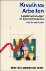 Kreatives Arbeiten: Methoden und Übungen zur Kreativitätssteigerung (dtv Beck Wirtschaftsberater) Hobbies & Crafts