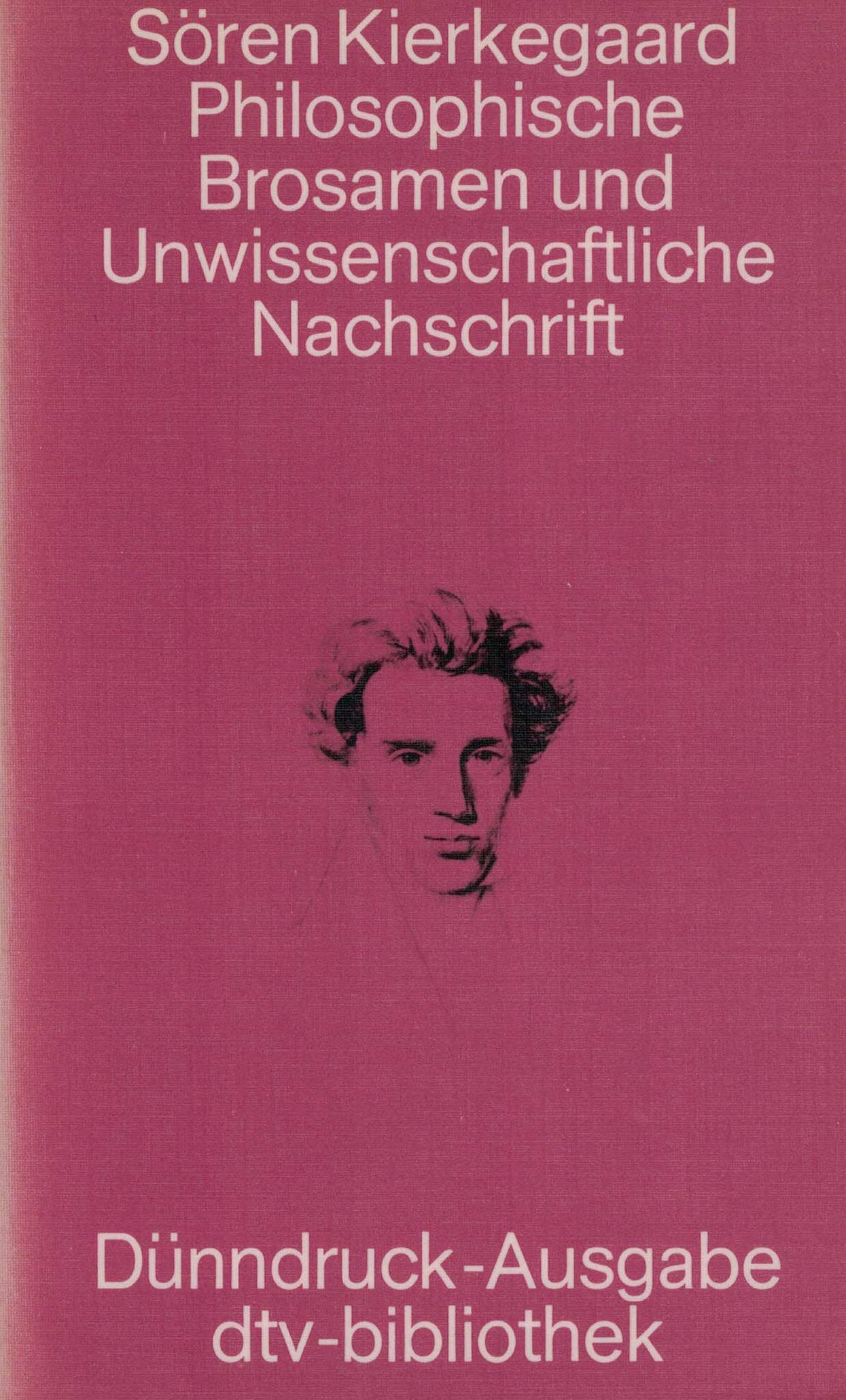 Philosophische Brosamen, Und Unwissenschaftliche Nachschrift book