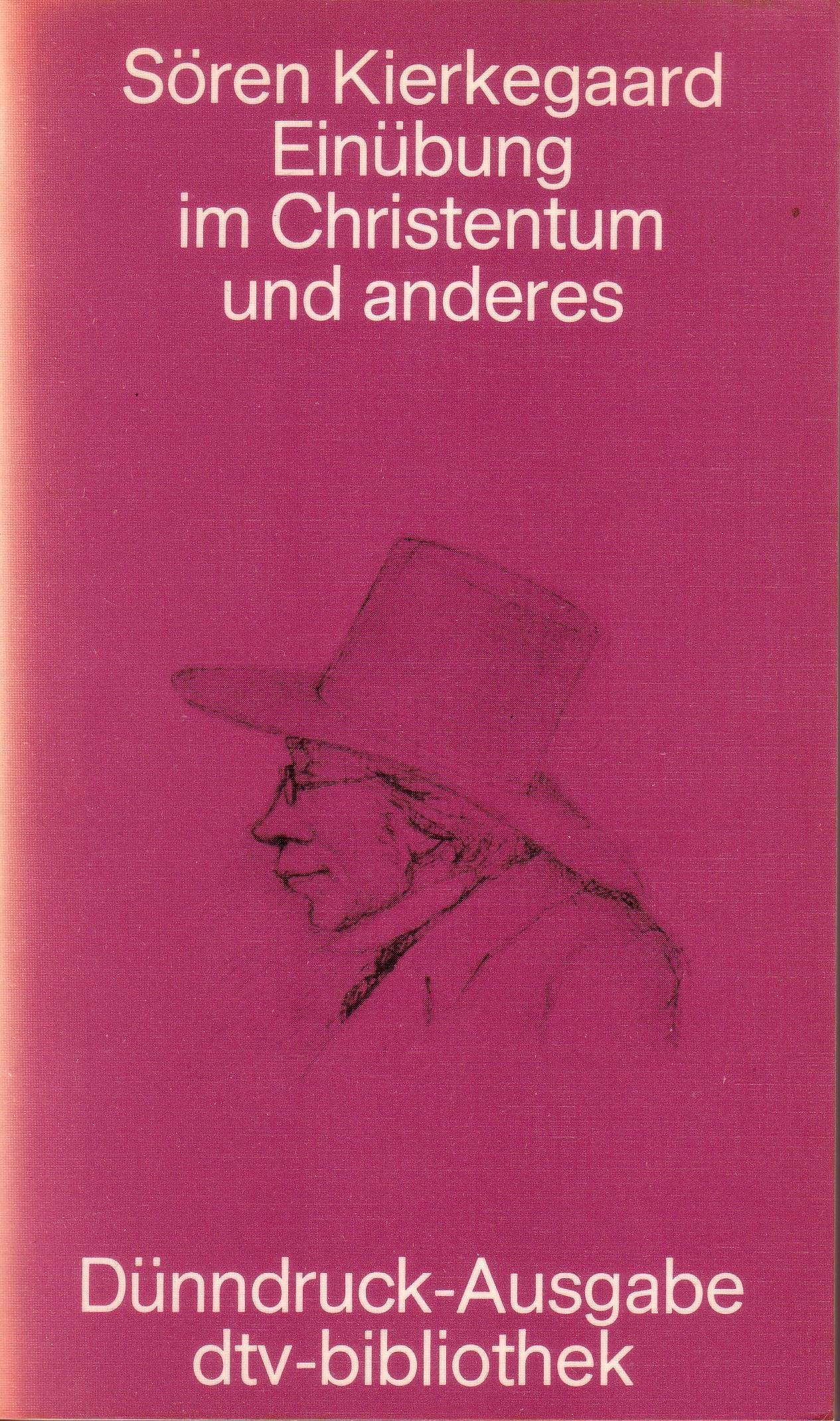 Einübung im Christentum und anderes. (Dünndruck). Philosophy