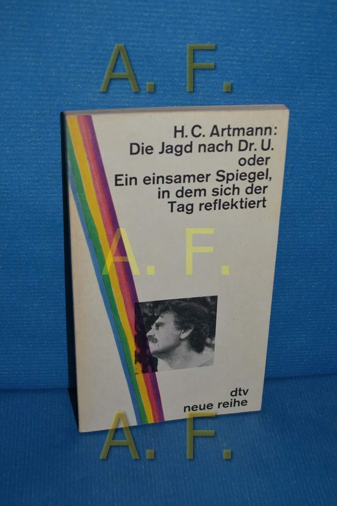 Product Image: Die Jagd nach Dr. U. oder Ein einsamer Spiegel, in dem sich der Tag reflektiert.
