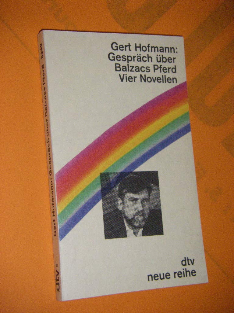 Gespräch über Balzacs Pferd: Vier Novellen (dtv - neue reihe) Contemporary literature