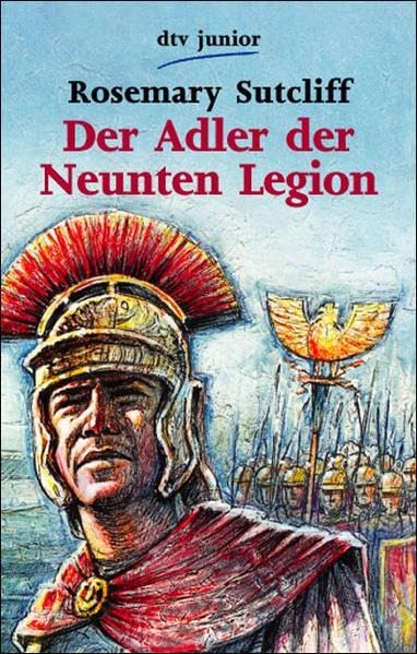 Der Adler der Neunten Legion: Eine Erzählung aus der Zeit der römischen Besetzung – Britanniens Learning & Reference