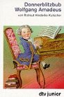 Donnerblitzbub Wolfgang Amadeus: Mozarts Jugend (dtv junior) Pop culture
