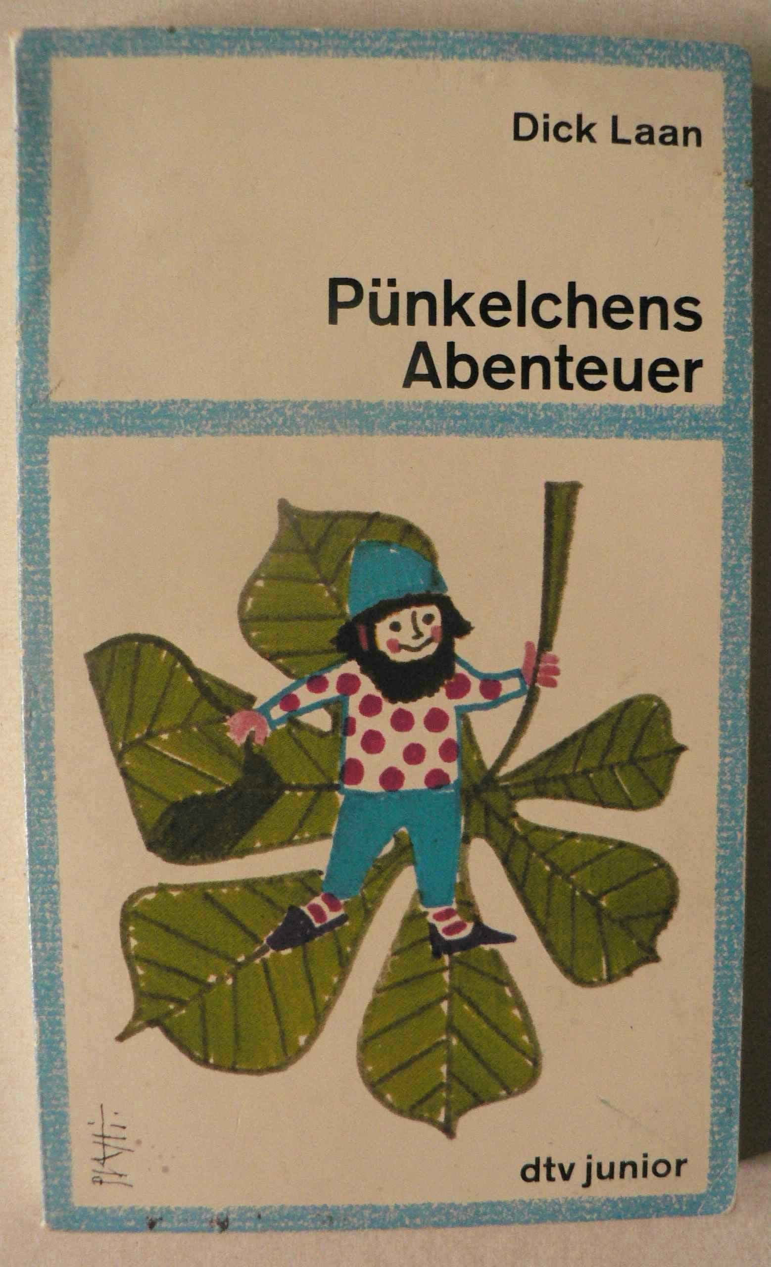 Pünkelchens Abenteuer: Allen kleinen und großen Kindern nacherzählt von Lise Gast (dtv junior) Novels & Short Stories