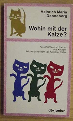 Wohin mit der Katze? Geschichten von Katzen und Kindern. Books