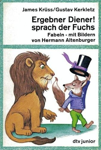 Ergebener Diener! sprach der Fuchs. Fabeln Books