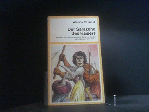 Der Sarazene des Kaisers Reinwart, der Sarazenensklave Karls des Großen, kämpft gegen sein Volk. German history