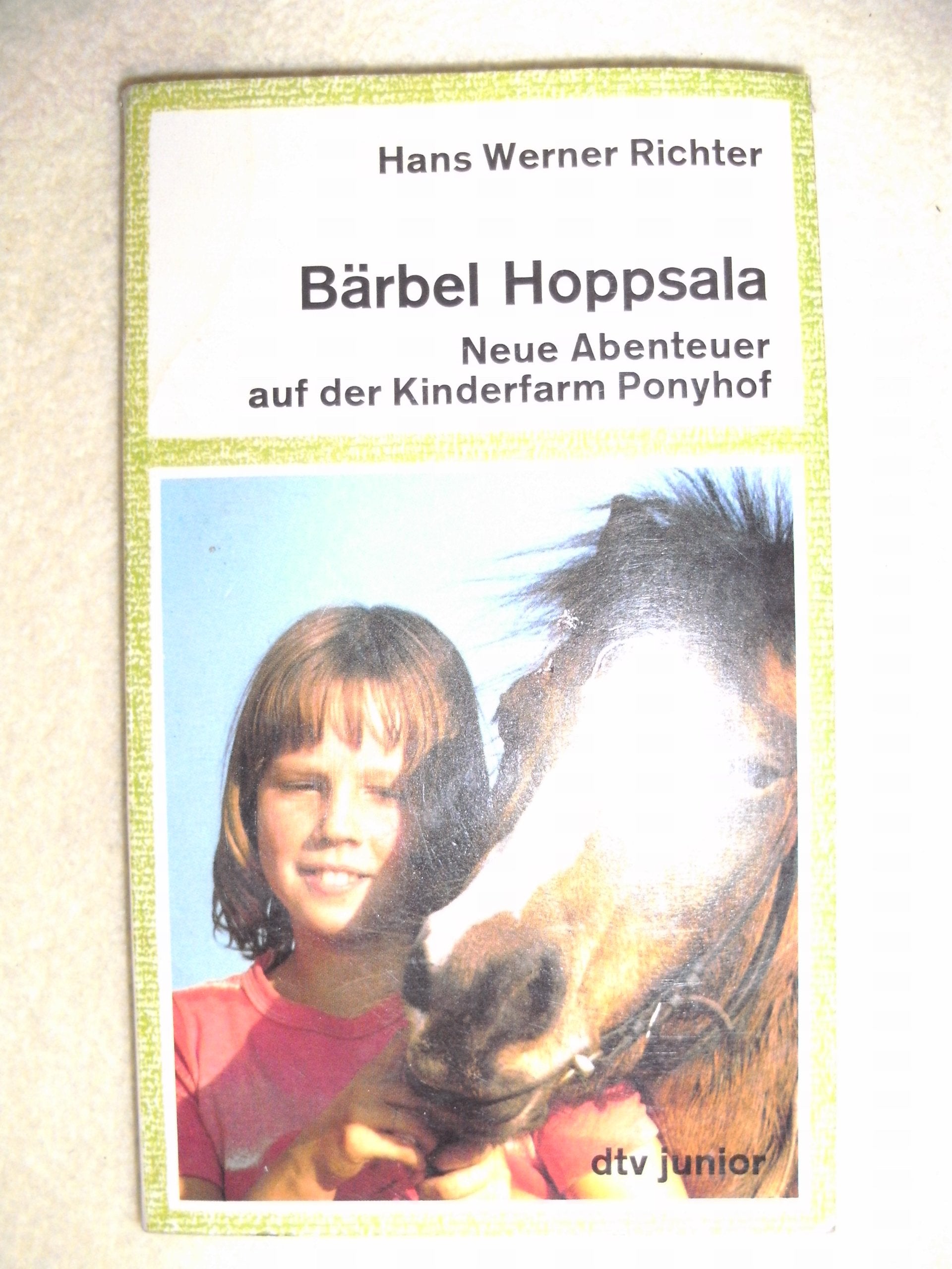 Bärbel Hoppsala. Neue Abenteuer auf der Kinderfarm Ponyhof. Books