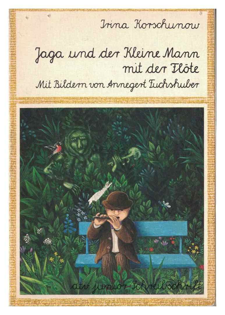 Jaga und der kleine Mann mit der Flöte. Schreibschriftausgabe. Novels & Short Stories