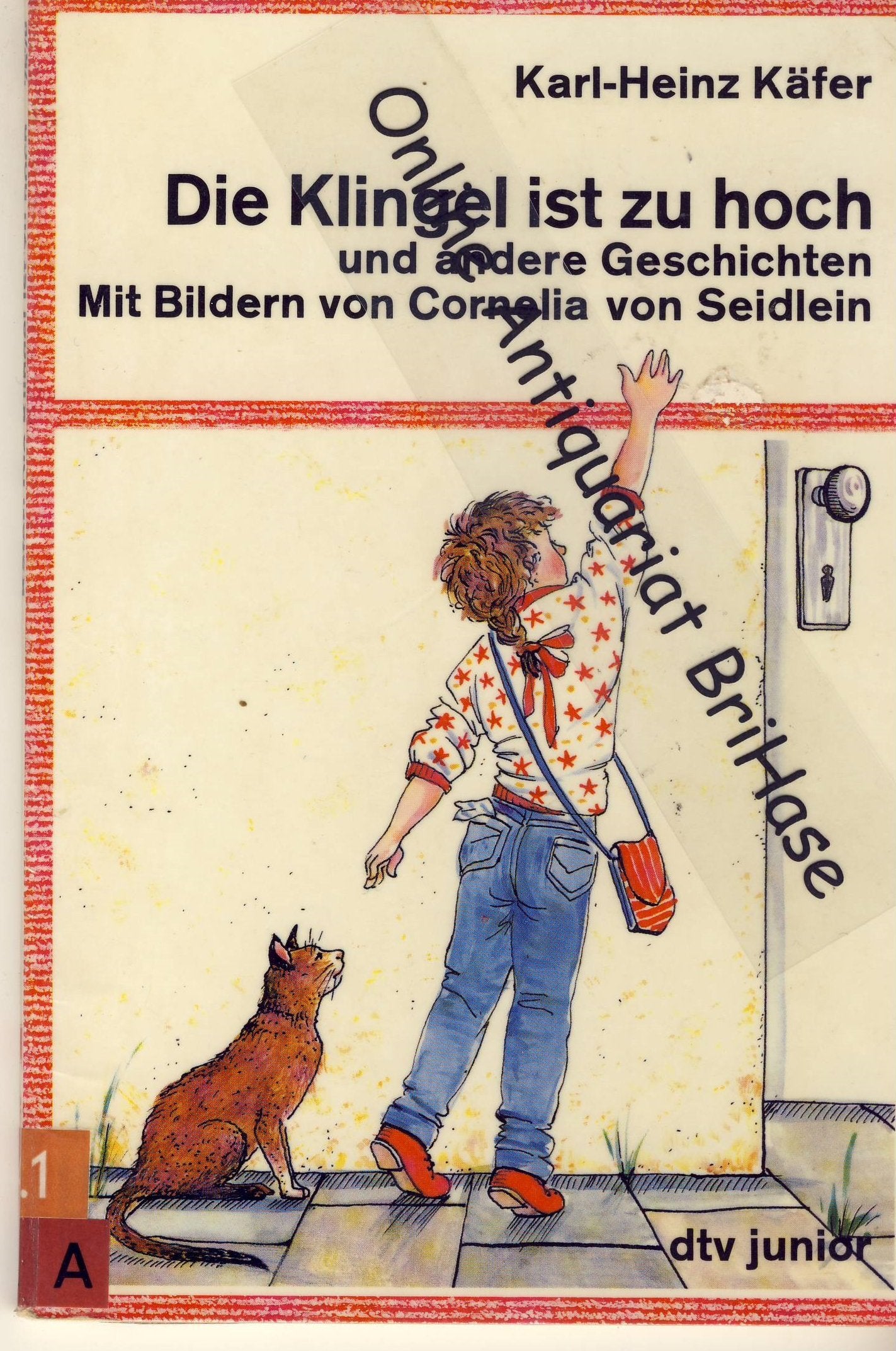 Die Klingel ist zu hoch und andere Geschichten (dtv junior) Books