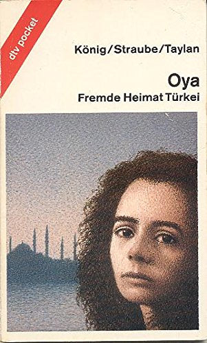 Oya : fremde Heimat Türkei. Non-fiction