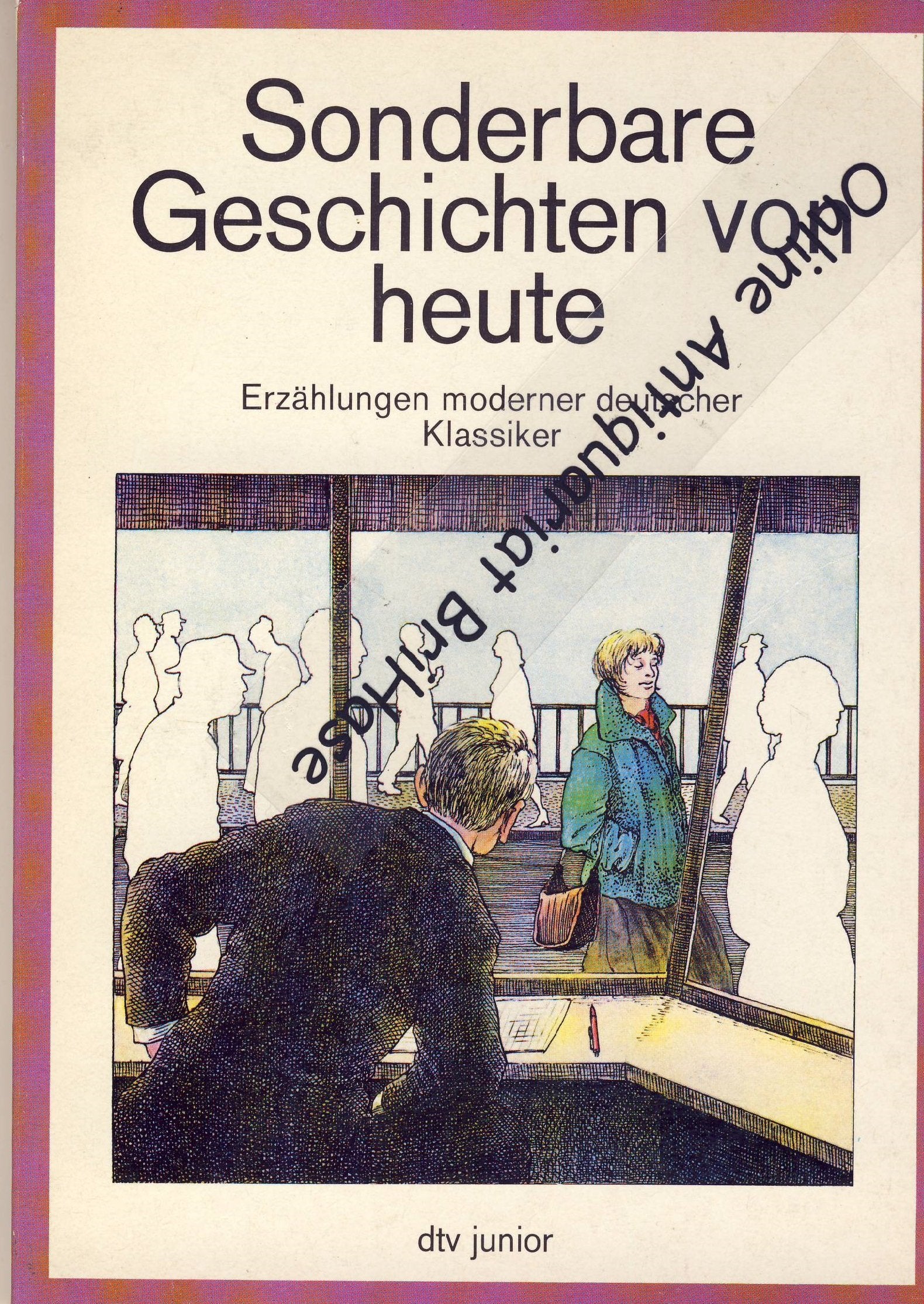 Sonderbare Geschichten von Heute (5200 075). Erzählungen moderner deutscher Klassiker. Books