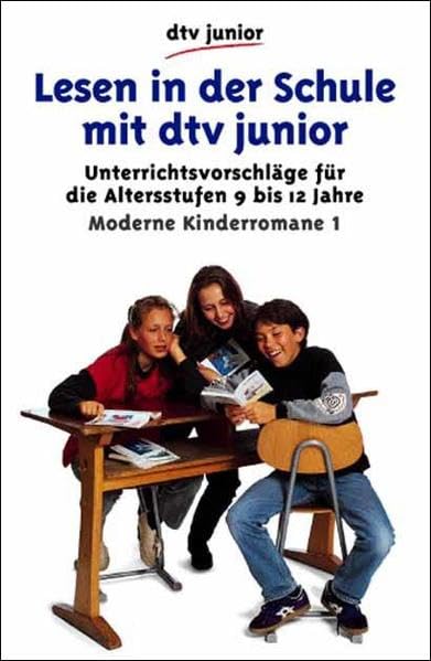 Lesen in der Schule mit dtv junior: Unterrichtsvorschläge für die Klassen 4-7 Study Guides