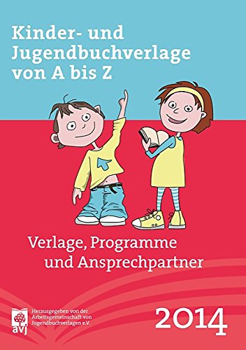 avj-Verzeichnis 2014: Verlage, Programme und Ansprechpartner. Hrsg. v. d. Arbeitsgemeinschaft von Jugendbuchverlagen e.V. (dtv Fortsetzungsnummer 0, Band 8130) Law