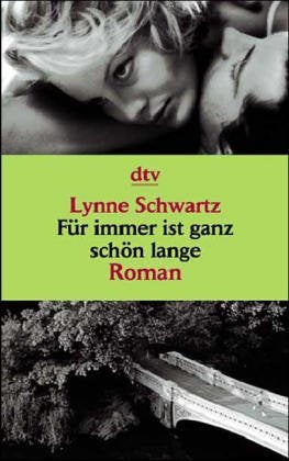 Für immer ist ganz schön lange: Roman (dtv Unterhaltung) Contemporary literature