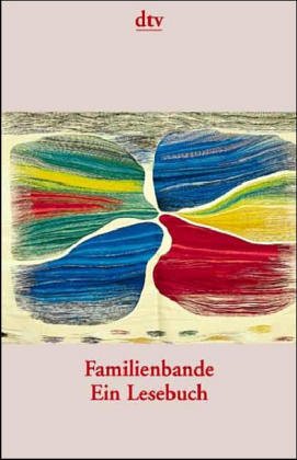 Familienbande: Ein Lesebuch (dtv Unterhaltung) Books