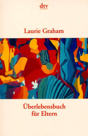 Überlebensbuch für Eltern (dtv Unterhaltung) Parents & Children