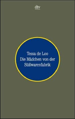 Die Mädchen von der Süßwarenfabrik: Erzählungen (dtv Unterhaltung) Contemporary literature