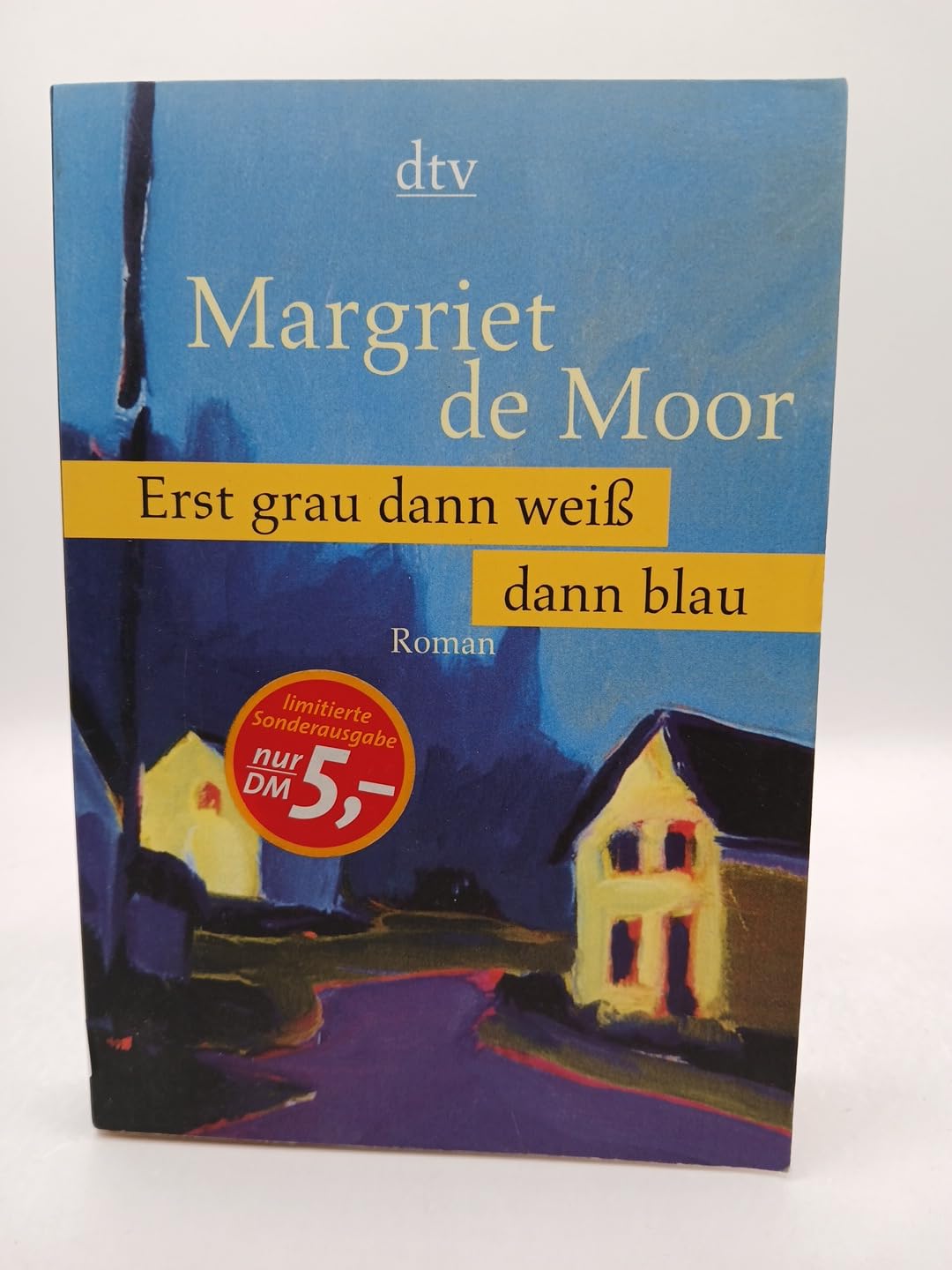 Erst grau dann weiß dann blau (dtv Unterhaltung) Contemporary literature