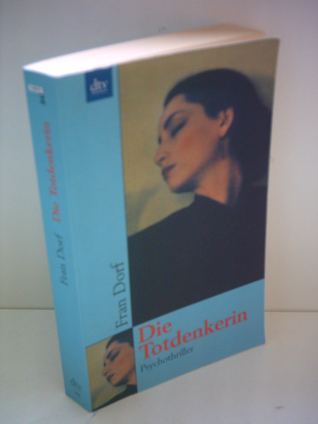 Die Totdenkerin: Psychothriller Drama