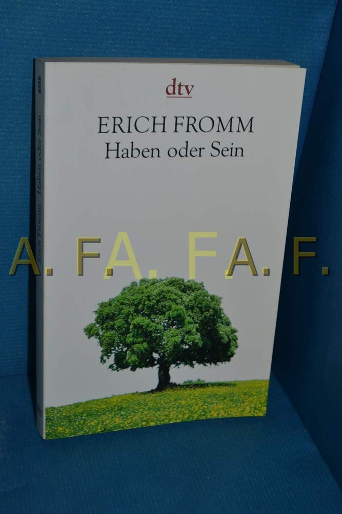 Haben oder Sein: Die seelischen Grundlagen einer neuen Gesellschaft Philosophy