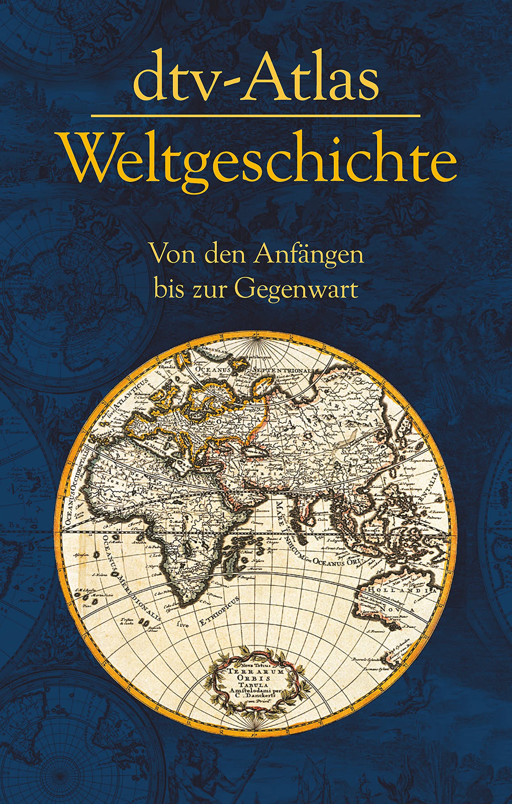 dtv-Atlas Weltgeschichte: Von den Anfängen bis zur Gegenwart (dtv Nachschlagewerke) Reference Books