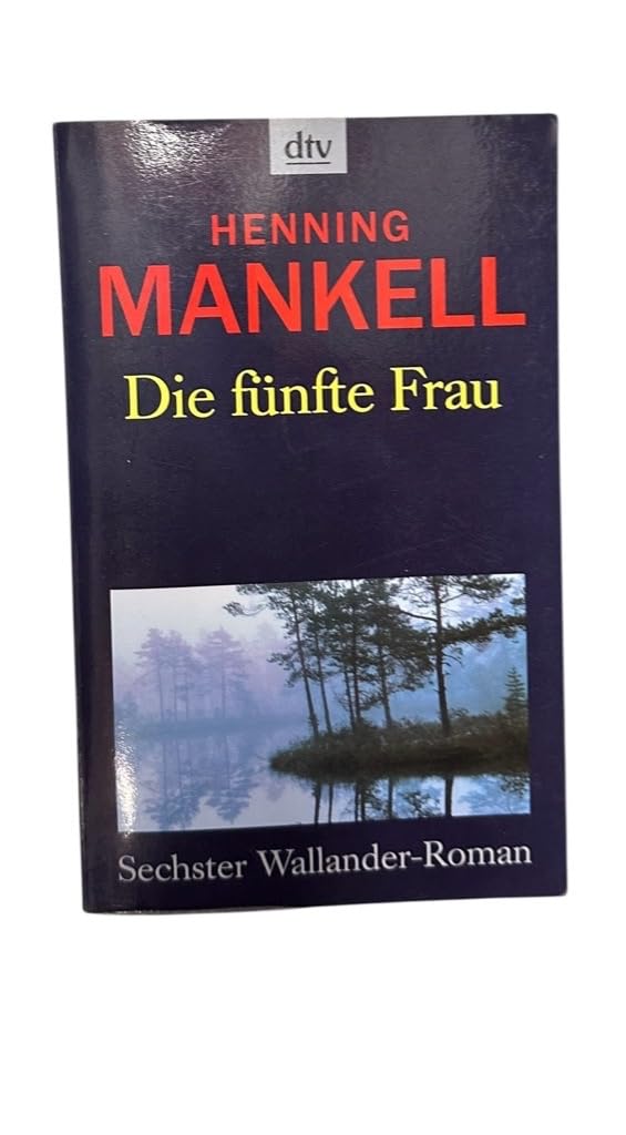 Die fünfte Frau (Kurt-Wallander-Reihe, Band 7) Contemporary literature