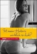 Ist mein Hintern wirklich so dick?: Tagebuch einer empfindsamen Frau (dtv Fortsetzungsnummer 20, Band 8624) Contemporary literature