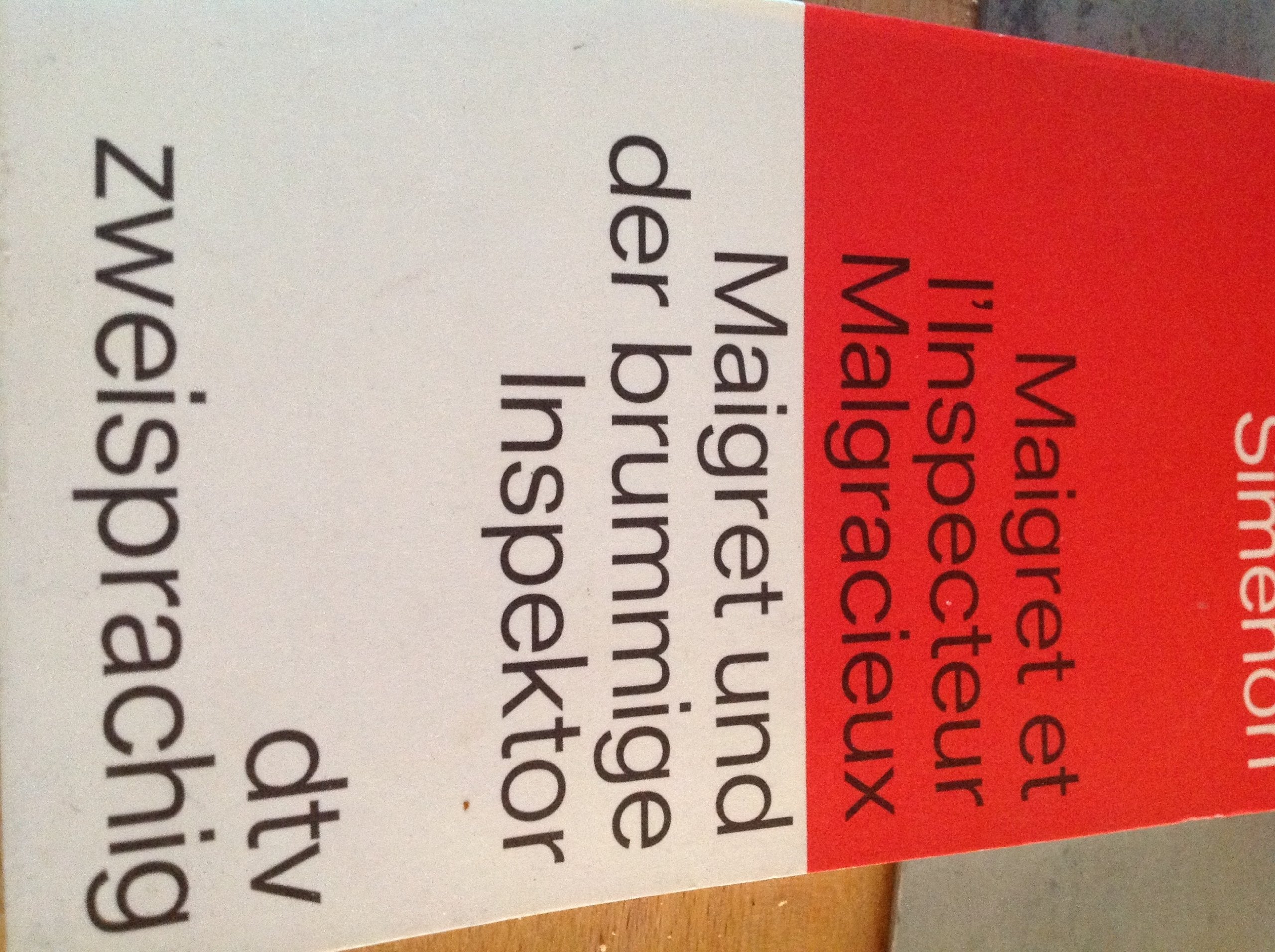 MAIGRET UND DER BRUMMIGE INSPEKTOR: Maigret und der brummige Inspektor – übersetzung: Ulrich Friedrich Müller (dtv zweisprachig) Contemporary literature