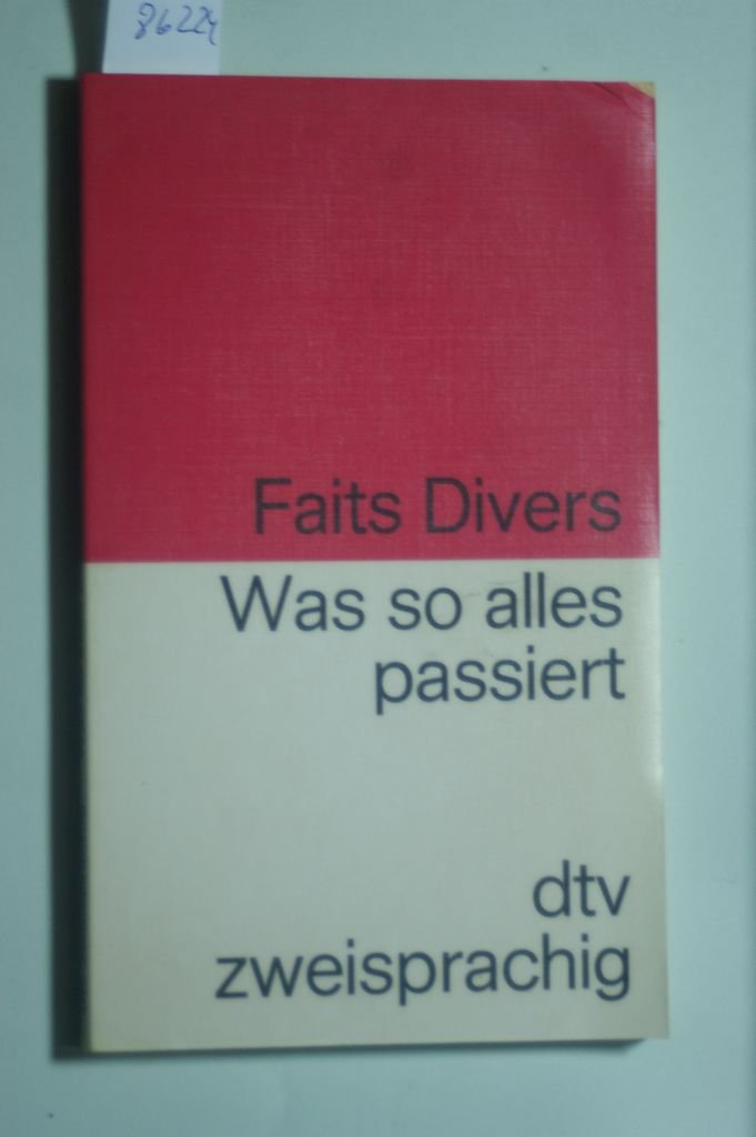 Was so alles passiert. Nachrichten aus französischen Boulevardzeitungen. Foreign Languages ​​& Dictionaries