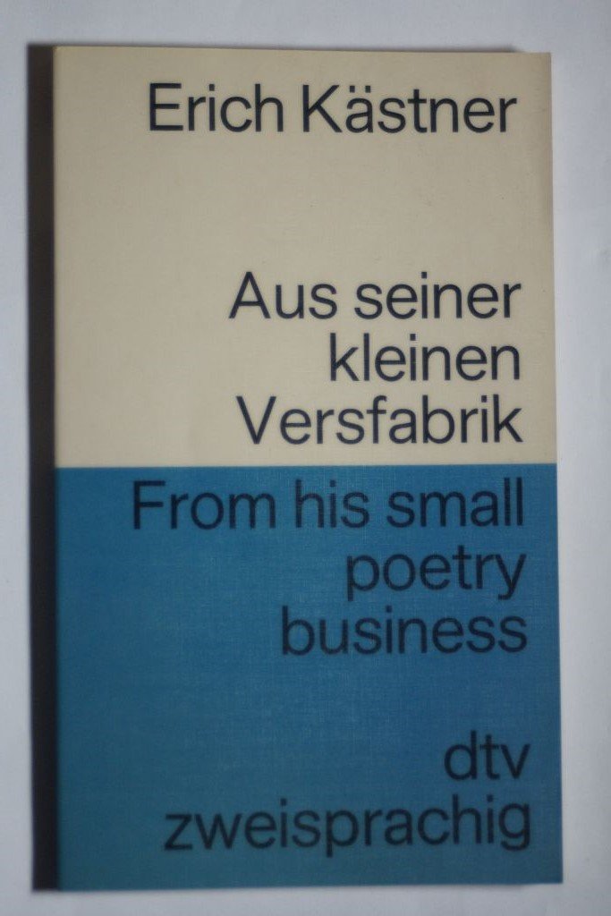Aus seiner kleinen Versfabrik / From his small Poetry Business. Deutsch- Englisch. Foreign Languages ​​& Dictionaries