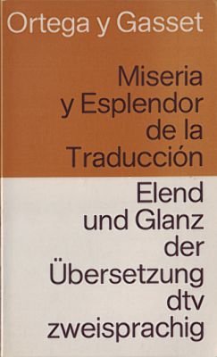 Miseria y Esplendor de la Traduccion Elend und Glanz der Übersetzung: Spanisch-deutsch (dtv zweisprachig) Books