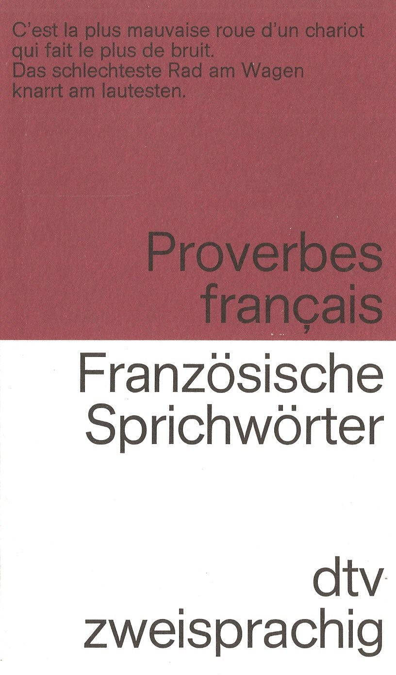 FRANZöSISCHE SPRICHWöRTER-PROVERBES FRANCAIS Französische Sprichwörter: Auswahl und Übersetzung von Ferdinand Möller – Illustrationen von Frieda Wiegand (dtv zweisprachig) Contemporary literature Books