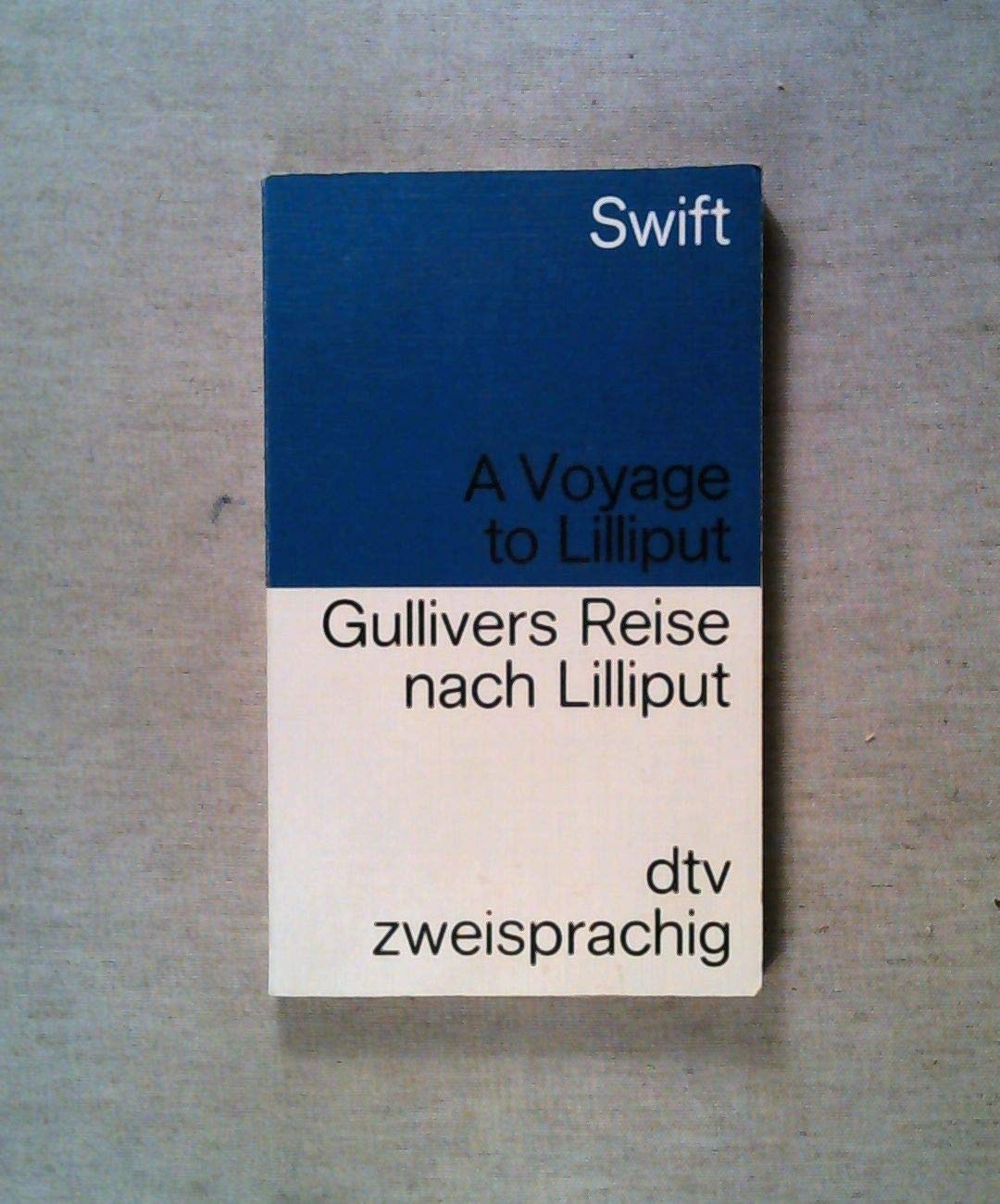 Gullivers Reise nach Lilliput / A Voyage to Lilliput. Englisch- Deutsch. Books