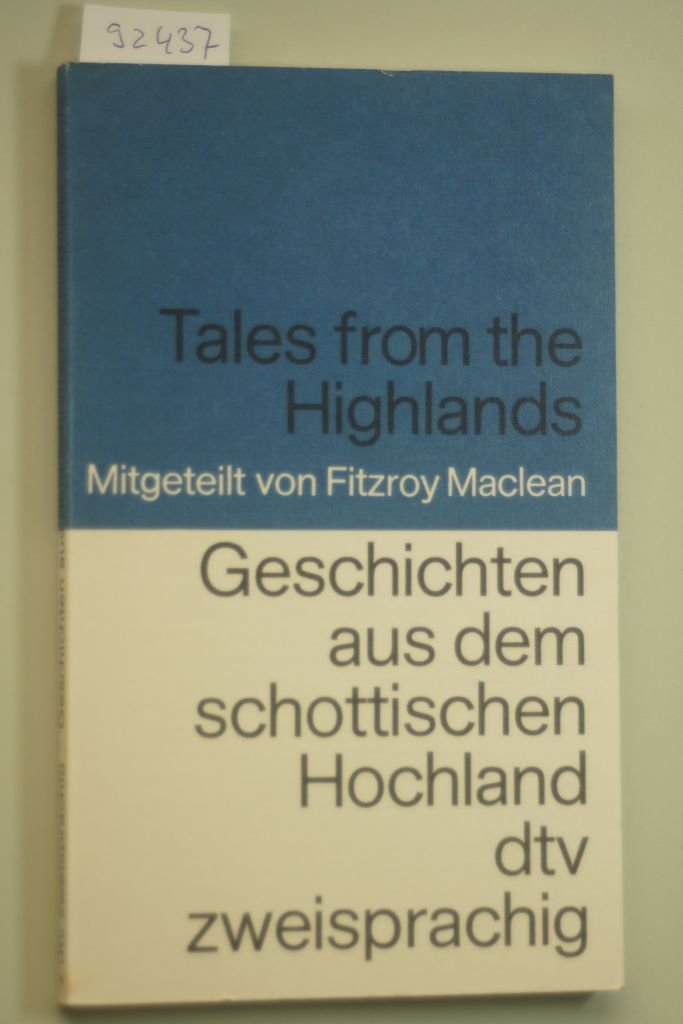 Tales from the Highlands reported by Fitzroy Maclean Geschichten aus dem schottischen Hochland mitgeteilt von Fitzroy Maclean: Englisch /Deutsch (dtv zweisprachig) Books