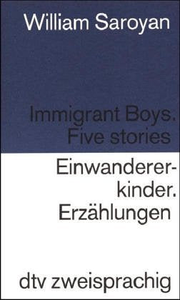 Immigrant Boys Einwandererkinder: Five stories – Erzählungen (dtv zweisprachig) Contemporary literature