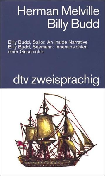 Billy Budd, Sailor Billy Budd, Seemann: An Inside Narrative – Innenansichten einer Geschichte (dtv zweisprachig) Contemporary literature