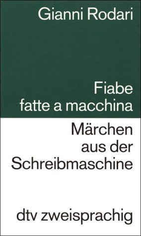 Fiabe fatte a macchina / Märchen aus der Schreibmaschine Fairy Tales & Legends
